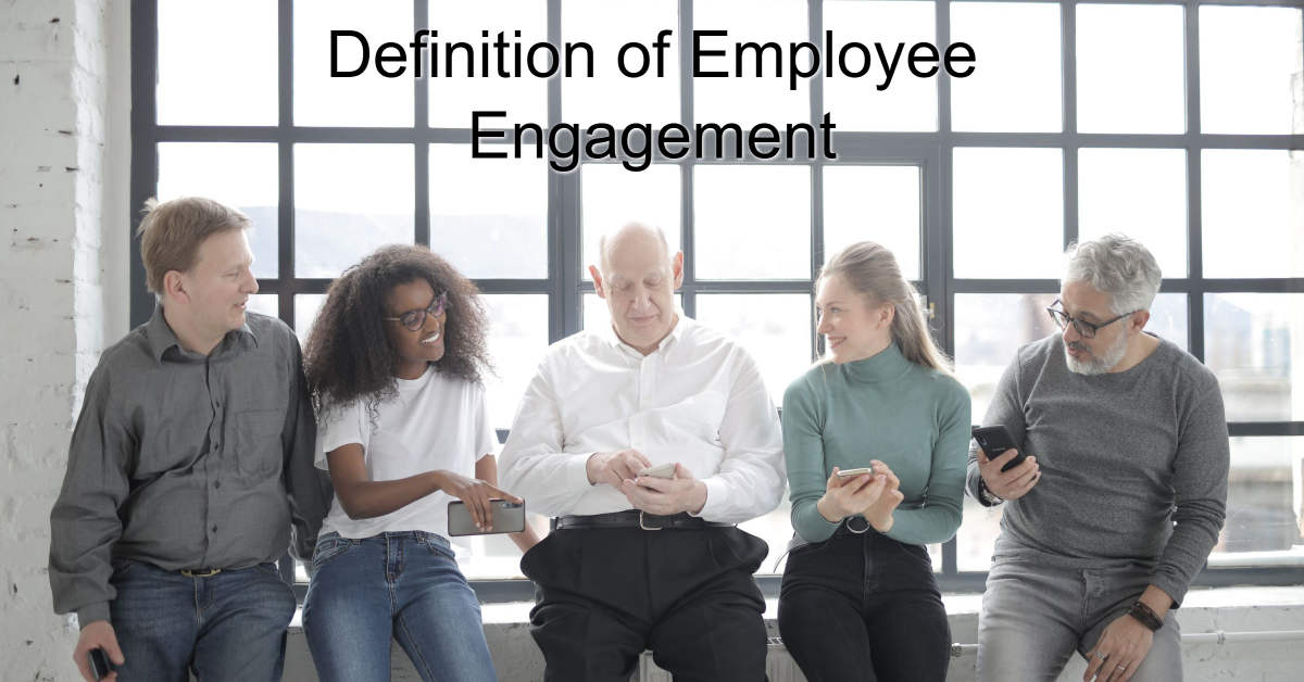 Definition of Employee Engagement