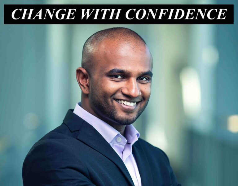 How to Change with Confidence
