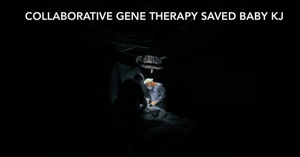 Collaborative Gene Therapy Saved Baby